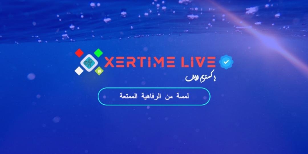 🫧 Xertime Live | إكسرتيم