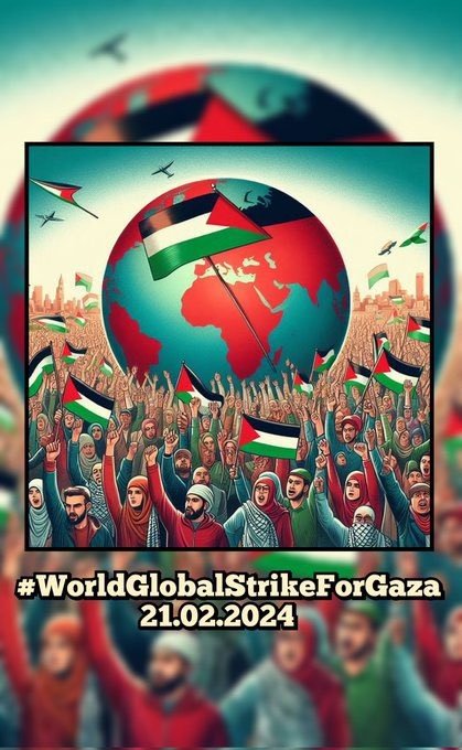 #WorldGlobalStrikeForGaza Global call...